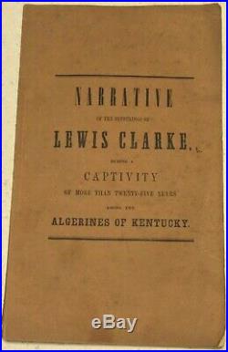 1845 Abolitionist Slave Narrative Book Sufferings Lewis Clarke Black Slavery KY