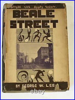 Beale Street Where the Blues Began 1934 First Edition by George W. Lee
