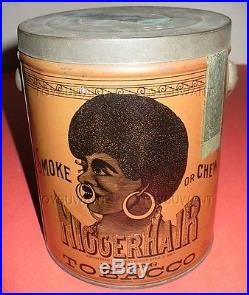 Fine Antique Niggerhair Smoking Tobacco Tin Can Litho 1926 Chew Black Americana