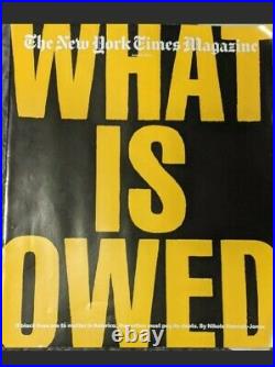 NYT Black Lives Matter Special Edition Paper WHAT IS OWED Magazine 1619 Project