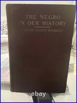 THE NEGRO IN OUR HISTORY 1922Carter G WoodsonThe Start Of Black History Month