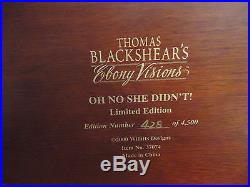 Thomas Blackshear Ebony Visions OH NO SHE DIDN'T Limited Edition With COA