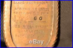 Vintage slave tag charleston s. C. Slave auctioneer