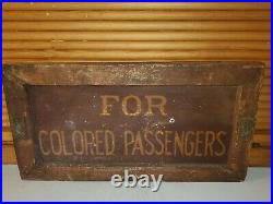 Vtg Antique Railroad Train Jim Crow Segregation Sign White / Colored Passengers